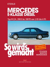 Produktbild: Mercedes E-Klasse Diesel W124 von 1/85 bis 6/95