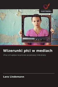 Produktbild: Wizerunki p&iquest;ci w mediach