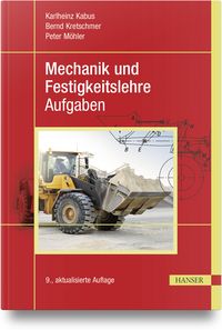 Produktbild: Mechanik und Festigkeitslehre - Aufgaben