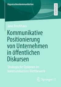 Produktbild: Kommunikative Positionierung von Unternehmen in &ouml;ffentlichen Diskursen