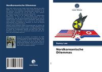 Produktbild: Nordkoreanische Dilemmas