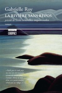 Produktbild: La rivi&egrave;re sans repos pr&eacute;c&eacute;d&eacute; de trois nouvelles esquimaudes