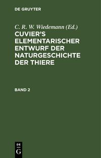 Produktbild: Cuvier's Elementarischer Entwurf der Naturgeschichte der Thiere. Band 2
