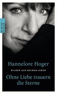 Bild vom Artikel Ohne Liebe trauern die Sterne vom Autor Hannelore Hoger