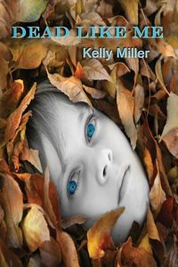Produktbild: Dead Like Me: A Detective Kate Springer Mystery