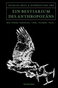 Produktbild: Ein Bestiarium des Anthropoz&auml;ns