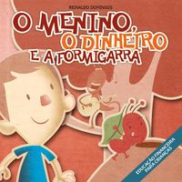 Produktbild: O Menino, o Dinheiro e a Formigarra