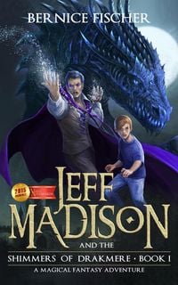 Produktbild: Jeff Madison and the Shimmers of Drakmere (Book 1)