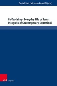 Produktbild: Co-Teaching &ndash; Everyday Life or Terra Incognita of Contemporary Education?