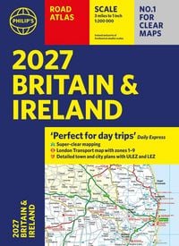 Produktbild: Philip's 2027 Road Atlas Britain & Ireland Paperback A4
