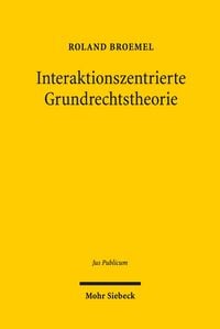 Produktbild: Interaktionszentrierte Grundrechtstheorie