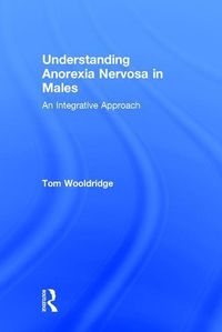 Produktbild: Wooldridge, T: Understanding Anorexia Nervosa in Males