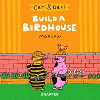 Produktbild: Ceri & Deri: Build a Birdhouse