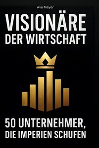Produktbild: Vision&auml;re der Wirtschaft