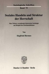 Produktbild: Soziales Handeln und Struktur der Herrschaft.