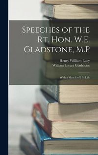 Produktbild: Speeches of the Rt. Hon. W.E. Gladstone, M.P