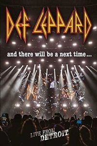 Produktbild: Def Leppard - And There Will Be A Next Time... Live From Detroit