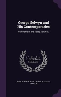 Produktbild: George Selwyn and His Contemporaries