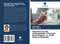 Produktbild: Optimierung der orthognathen Chirurgie: Klare Aligner vs. feste Kieferorthop&auml;die