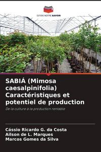 Produktbild: SABI&Aacute; (Mimosa caesalpinifolia) Caract&eacute;ristiques et potentiel de production
