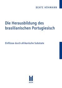 Produktbild: Die Herausbildung des brasilianischen Portugiesisch