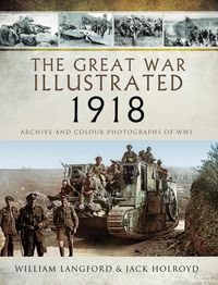 Produktbild: The Great War Illustrated 1918