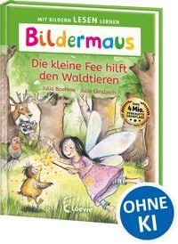 Produktbild: Bildermaus - Die kleine Fee hilft den Waldtieren