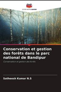 Produktbild: Conservation et gestion des for&ecirc;ts dans le parc national de Bandipur