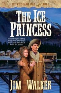 Produktbild: Ice Princess (Wells Fargo Trail Book #8)