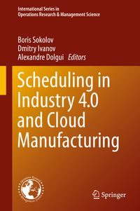 Produktbild: Scheduling in Industry 4.0 and Cloud Manufacturing