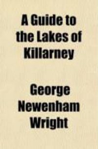 Produktbild: A Guide to the Lakes of Killarney