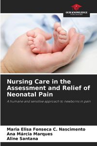 Produktbild: Nursing Care in the Assessment and Relief of Neonatal Pain