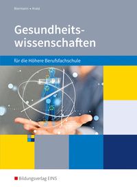 Produktbild: Gesundheitswissenschaften f&uuml;r die H&ouml;here Berufsfachschule