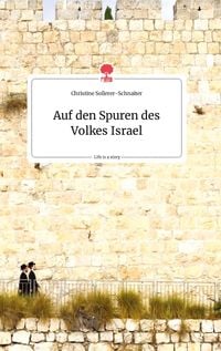 Produktbild: Auf den Spuren des Volkes Israel. Life is a Story - story.one