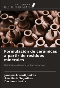 Produktbild: Formulaci&oacute;n de cer&aacute;micas a partir de residuos minerales