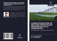 Produktbild: Characterization Of Red Mud Particulate Reinforced Za-27 Composites