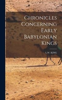 Produktbild: Chronicles Concerning Early Babylonian Kings