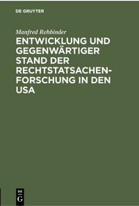 Produktbild: Entwicklung und gegenw&auml;rtiger Stand der Rechtstatsachenforschung in den USA