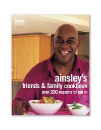 Produktbild: Ainsley Harriott's Friends & Family Cookbook