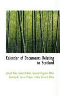 Produktbild: Calendar of Documents Relating to Scotland