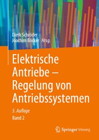 Produktbild: Elektrische Antriebe &ndash; Regelung von Antriebssystemen
