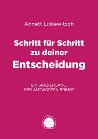 Produktbild: Schritt f&uuml;r Schritt zu deiner Entscheidung
