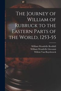 Produktbild: The Journey of William of Rubruck to the Eastern Parts of the World, 1253-55