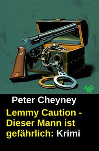 Produktbild: Lemmy Caution - Dieser Mann ist gef&auml;hrlich: Krimi