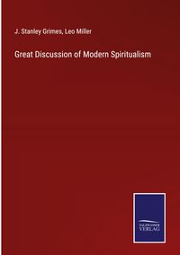 Produktbild: Great Discussion of Modern Spiritualism