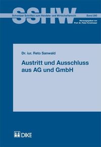 Austritt und Ausschluss aus AG und GmbH Reto Sanwald