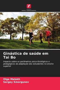 Produktbild: Gin&aacute;stica de sa&uacute;de em Tai Bo