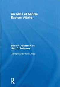 Produktbild: An Atlas of Middle Eastern Affairs