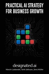 Produktbild: Practical AI Strategies for Business Growth