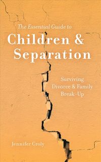 Produktbild: Croly, J: Essential Guide to Children & Separation